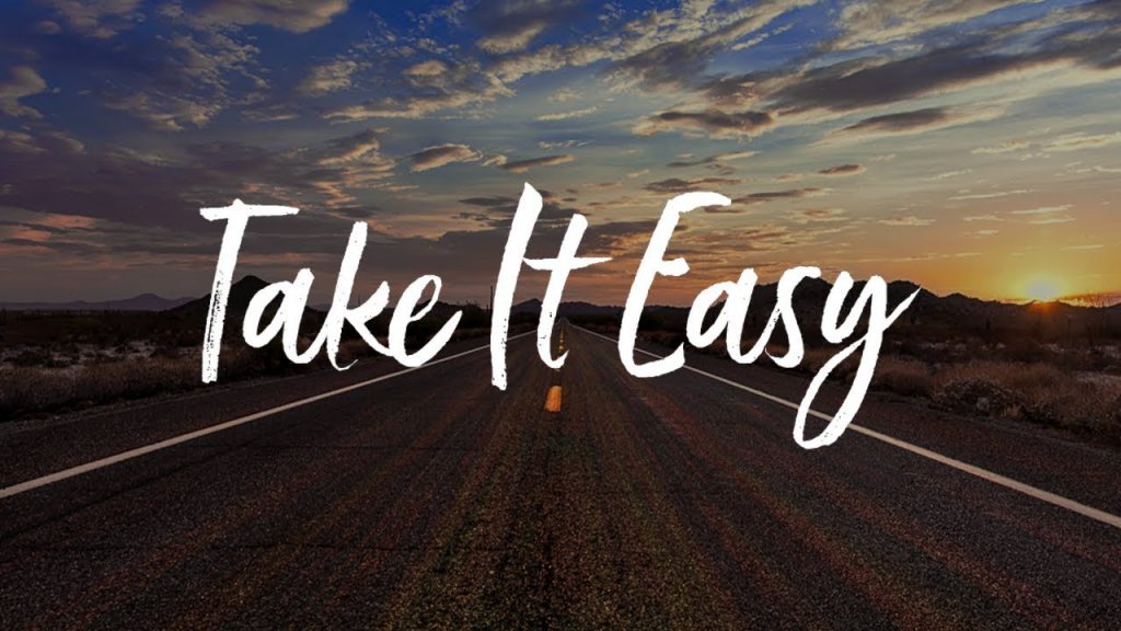 Take It Easy